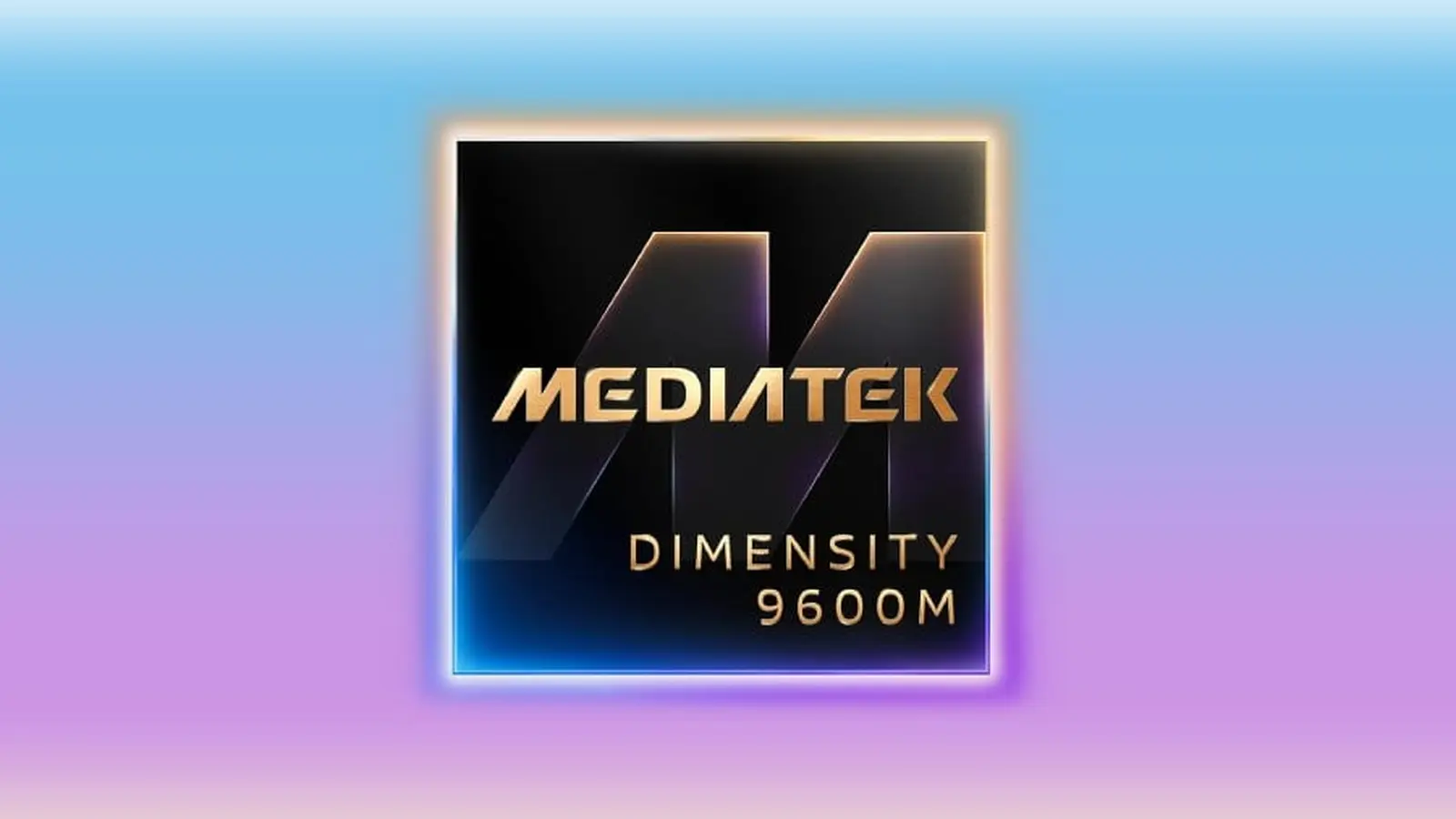 MediaTek Dimensity 9600M brings 9600 Pro features